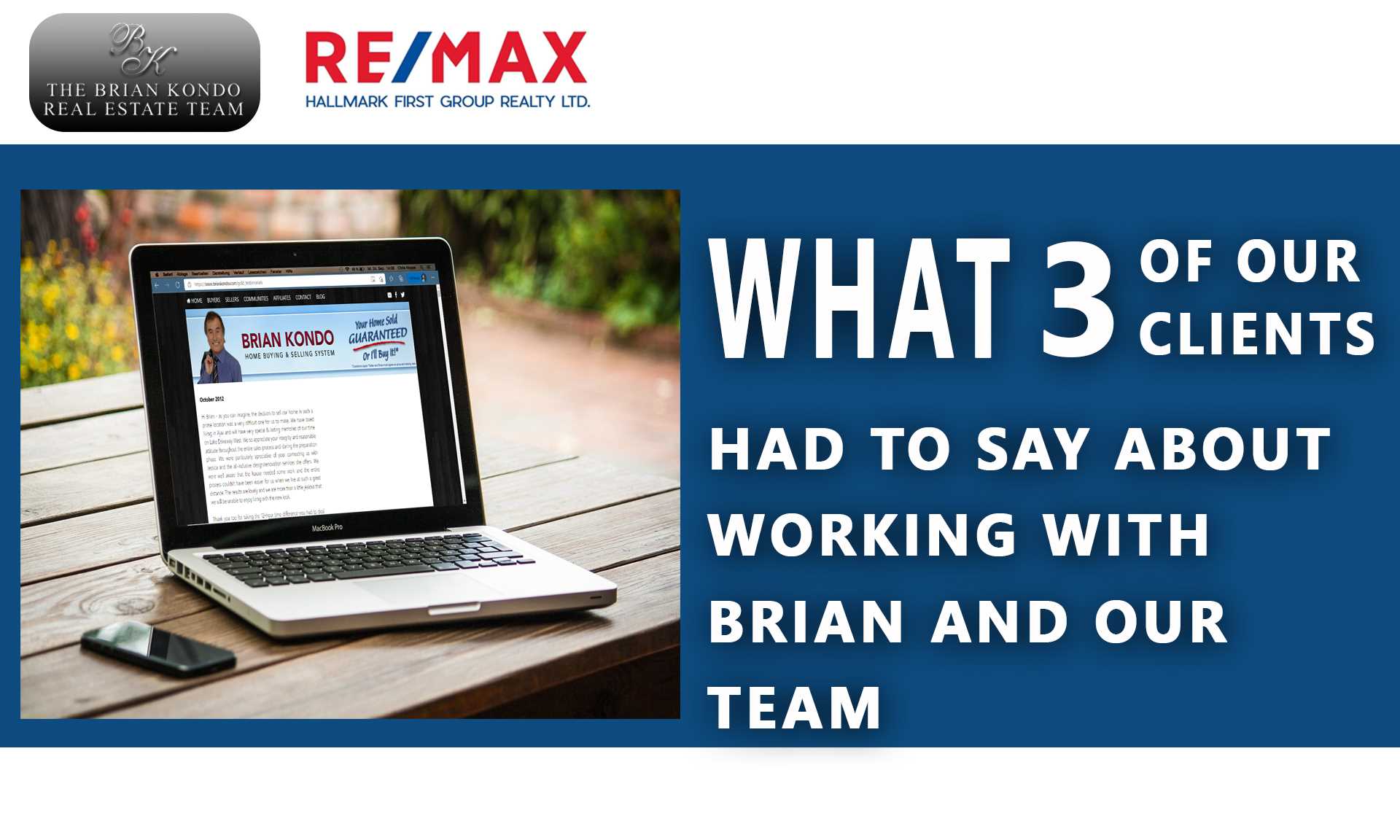 What 3 of Our Clients Had to Say About working with Brian and Our Team